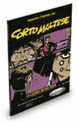 Imparare l'italiano con i fumetti: Corto Maltese - La laguna dei bei sogni (Paperback)