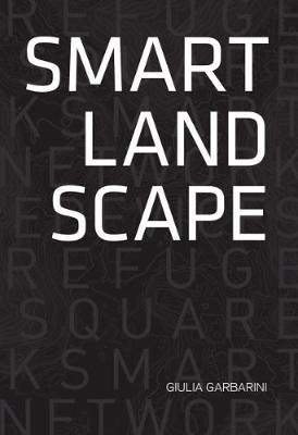 Smart Landscape: Architecture of the 'Micro Smart Grid' as a Resilience Strategy for Landscape - BABEL (Paperback)