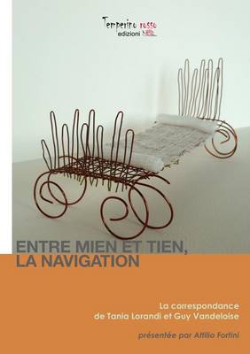 Entre Mien Et Tien La Navigation (Paperback)