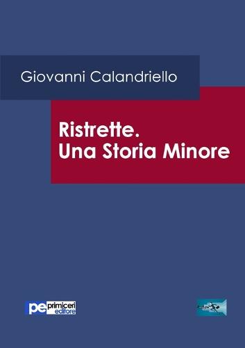 Ristrette. Una Storia Minore (Paperback)