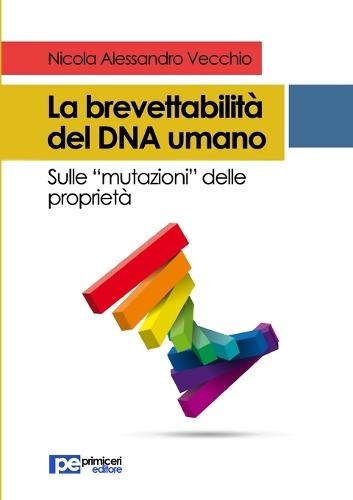 La Brevettabilita del DNA Umano (Paperback)