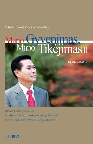 Mano Gyvenimas, Mano Tikejimas 2: My Life, My Faith 2 (Lithuanian) (Paperback)