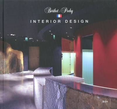 Jean- Louis Berthet: Furniture Design and Berthet-Pochy - Interior Design (Hardback)