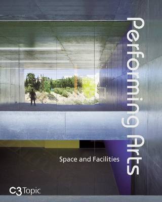 Performing Arts: Space and Facilities (Hardback)