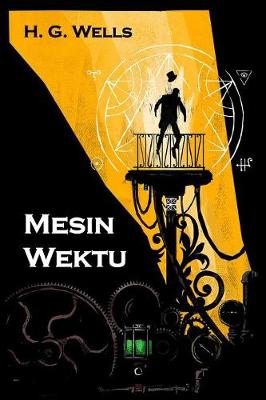 Mesin Wektu: The Time Machine, Javanese Edition (Paperback)