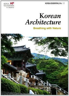 Korean Architecture: Breathing with Nature (Paperback)