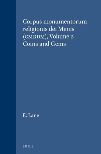 Corpus monumentorum religionis dei Menis (CMRDM), Volume 2 Coins and Gems - Etudes preliminaires aux religions orientales dans l'Empire romain 19/2 (Hardback)