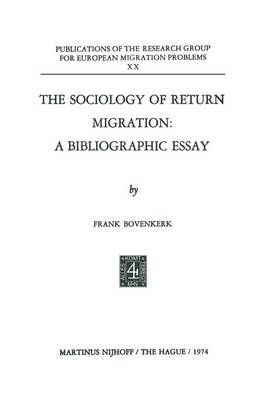 The Sociology of Return Migration: A Bibliographic Essay - Research Group for European Migration Problems 20 (Paperback)