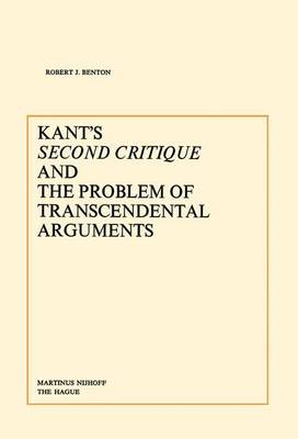Kant's Second Critique and the Problem of Transcendental Arguments (Paperback)