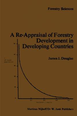 A Re-Appraisal of Forestry Development in Developing Countries - Forestry Sciences 8 (Hardback)