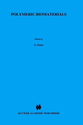 Polymeric Biomaterials - Nato Science Series E: 106 (Hardback)