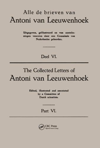Collected Letters Van Leeuwenhoek, Volume 6 (Paperback)