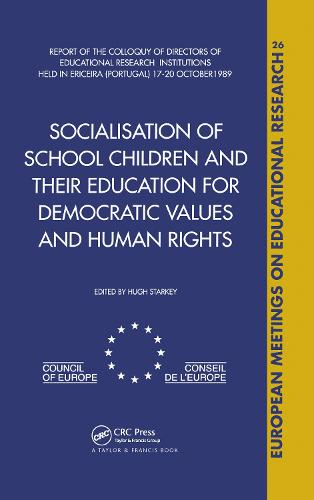 Socialisation of School Children and Their Education for Democratic Values and Human Rights (Hardback)