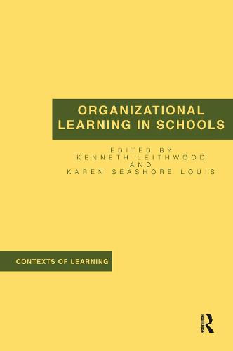Organizational Learning in Schools - Contexts of Learning (Paperback)