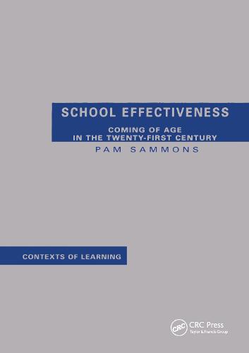 School Effectiveness - Contexts of Learning (Hardback)