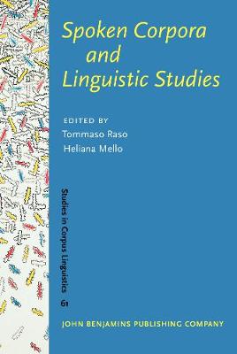 Spoken Corpora and Linguistic Studies - Studies in Corpus Linguistics 61 (Hardback)