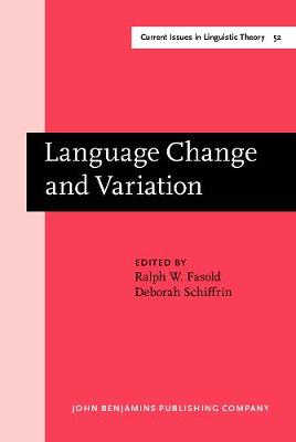 Language Change and Variation - Current Issues in Linguistic Theory 52 (Hardback)