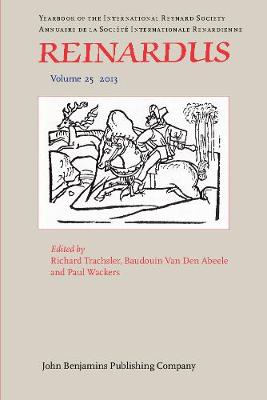 Reinardus: Yearbook of the International Reynard Society. Volume 25 (2013) - Reinardus 25 (Paperback)