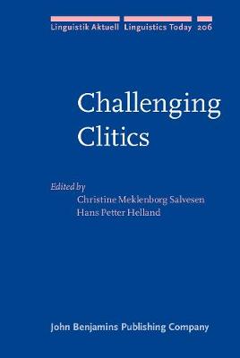 Challenging Clitics - Linguistik Aktuell/Linguistics Today 206 (Hardback)