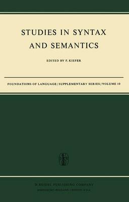 Studies in Syntax and Semantics - Foundations of Language Supplementary Series 10 (Hardback)