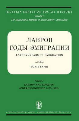 Temporary Title 19991103: Vol. I: Lavrov and Lopatin (Correspondence 1870-1883) Vol. II: Other Correspondence of Lavrov and Va (Hardback)