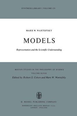 Models: Representation and the Scientific Understanding - Boston Studies in the Philosophy and History of Science 48 (Paperback)