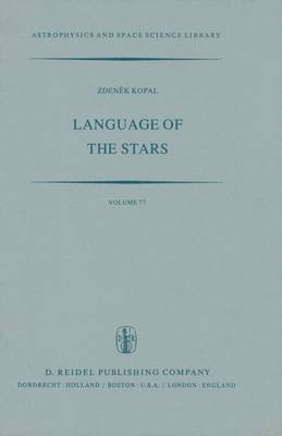 Language of the Stars: A Discourse on the Theory of the Light Changes of Eclipsing Variables - Astrophysics and Space Science Library 77 (Paperback)