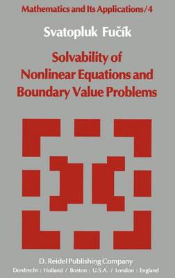 Solvability of Nonlinear Equations and Boundary Value Problems - Mathematics and Its Applications 4 (Hardback)