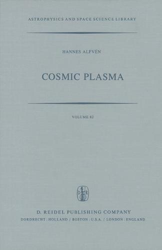Cosmic Plasma - Astrophysics and Space Science Library 82 (Hardback)
