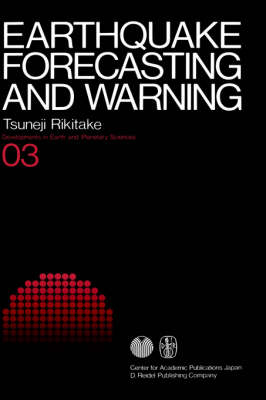 Earthquake Forecasting and Warning - Developments in Earth and Planetary Sciences 3 (Hardback)