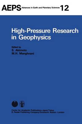 High-Pressure Research in Geophysics - Advances in Earth and Planetary Sciences 12 (Hardback)