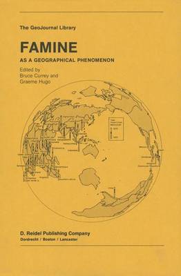 Famine: As a Geographical Phenomenon - GeoJournal Library 1 (Hardback)