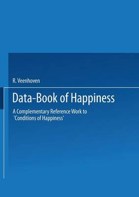 Data-Book of Happiness: A Complementary Reference Work to `Conditions of Happiness' by the same author (Paperback)