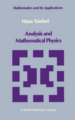 Analysis and Mathematical Physics - Mathematics and its Applications 24 (Hardback)