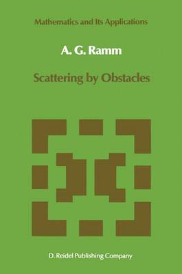 Scattering by Obstacles - Mathematics and Its Applications 21 (Hardback)