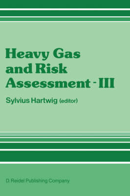 Heavy Gas and Risk Assessment - III (Hardback)