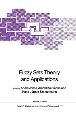 Fuzzy Sets Theory and Applications - NATO Science Series C 177 (Hardback)