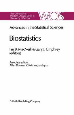 Advances in the Statistical Sciences: Biostatistics Biostatistics Volume V - The Western Ontario Series in Philosophy of Science 38 (Hardback)