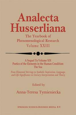 Poetics of the Elements in the Human Condition: Poetics of the Elements in the Human Condition: Part 2 The Airy Elements in Poetic Imagination Airy Elements in Poetic Imagination - Analecta Husserliana 23 (Hardback)