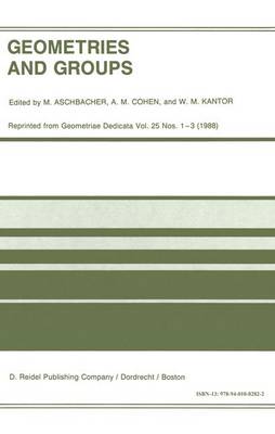 Geometries and Groups: Proceedings of the Workshop Geometries and Groups, Finite and Algebraic, Noorwijkerhout, Holland, March 1986 (Hardback)
