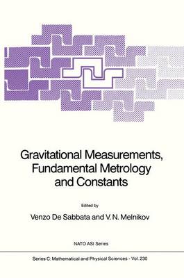 Gravitational Measurements, Fundamental Metrology and Constants - NATO Science Series C 230 (Hardback)