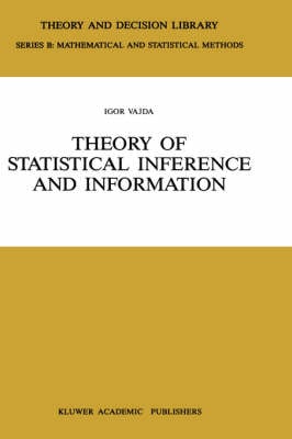 Theory of Statistical Inference and Information - Theory and Decision Library B 11 (Hardback)