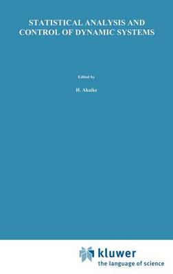 Statistical Analysis and Control of Dynamic Systems - Mathematics and its Applications 2 (Hardback)