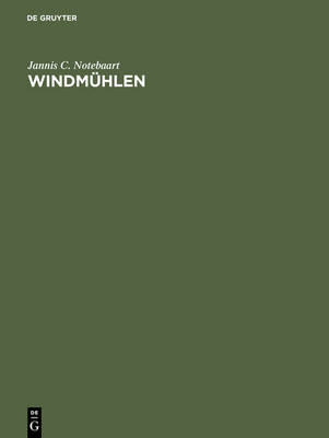 Windmuhlen: Der Stand Der Forschung UEber Das Vorkommen Und Den Ursprung (Hardback)