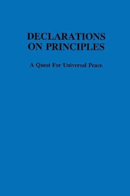 Declarations on Principles: A Quest for Universal Peace (Hardback)