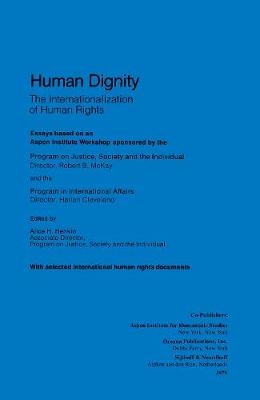 Human Dignity: The Internationalization on Human Rights (Hardback)