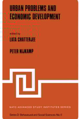 Urban Problems and Economic Development - Nato Science Series D: 6 (Hardback)