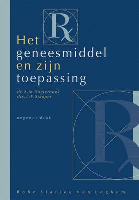 Het Geneesmiddel En Zijn Toepassing (Paperback)