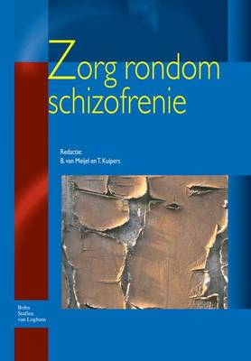 Zorg Rondom Schizofrenie - Zorg Rondom (Paperback)