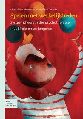 Spelen Met Werkelijkheden: Systeemtheoretische Psychotherapie Met Kinderen En Jongeren (Paperback)
